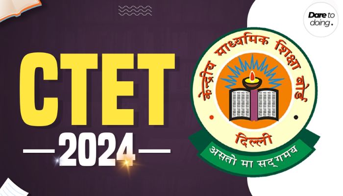 CTET EXAM 2024